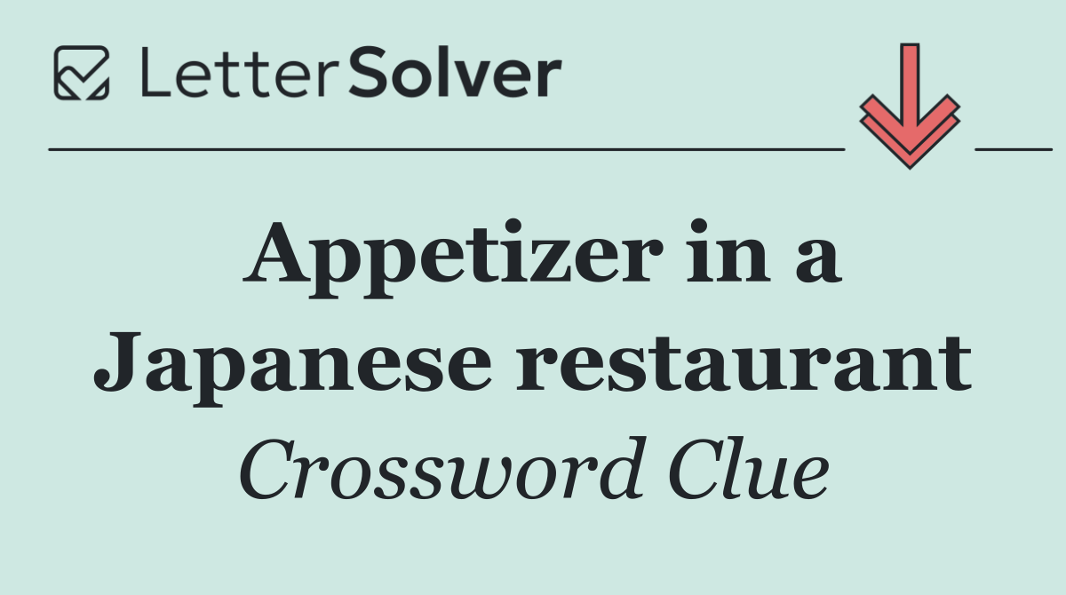 Appetizer in a Japanese restaurant