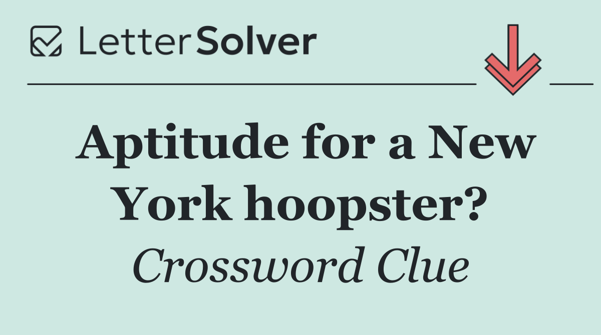 Aptitude for a New York hoopster?