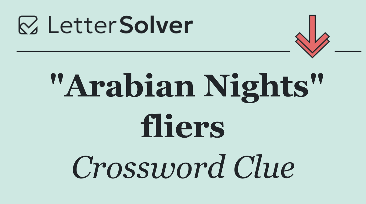 "Arabian Nights" fliers