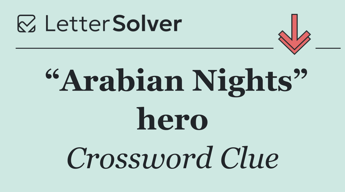 “Arabian Nights” hero