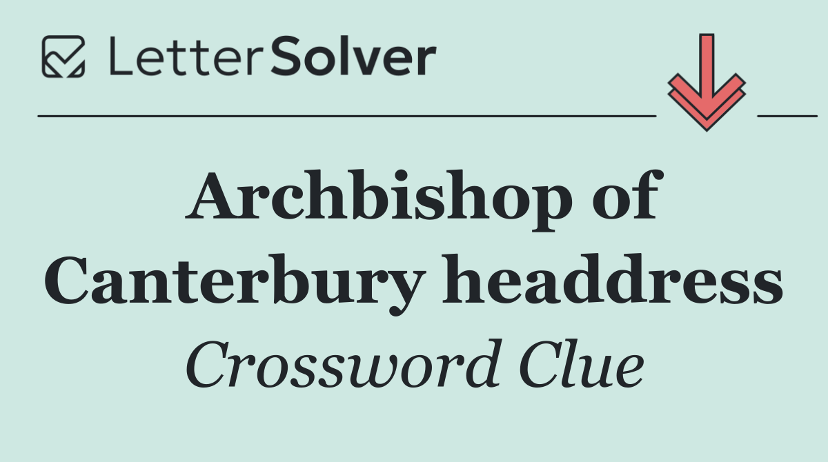 Archbishop of Canterbury headdress