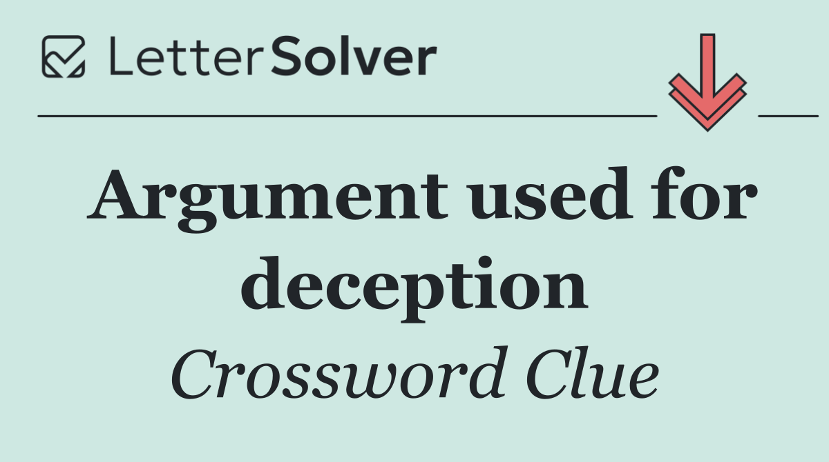 Argument used for deception
