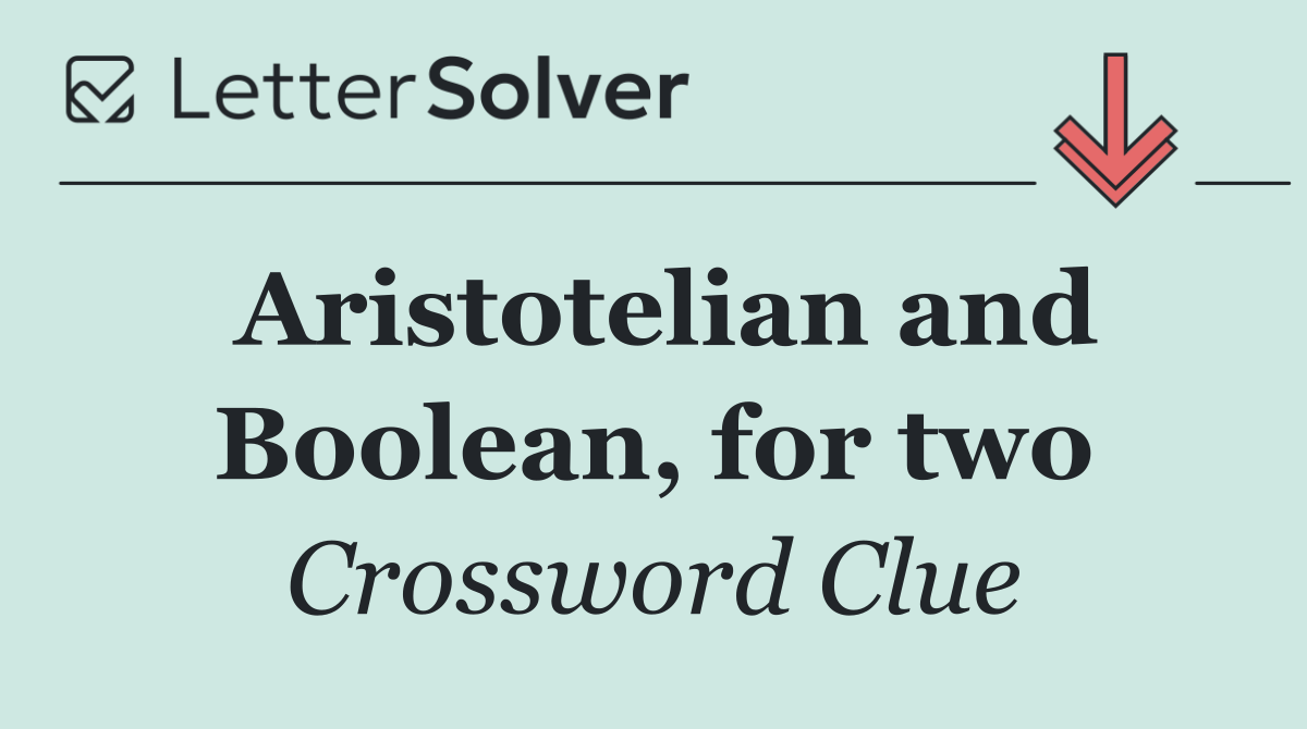Aristotelian and Boolean, for two