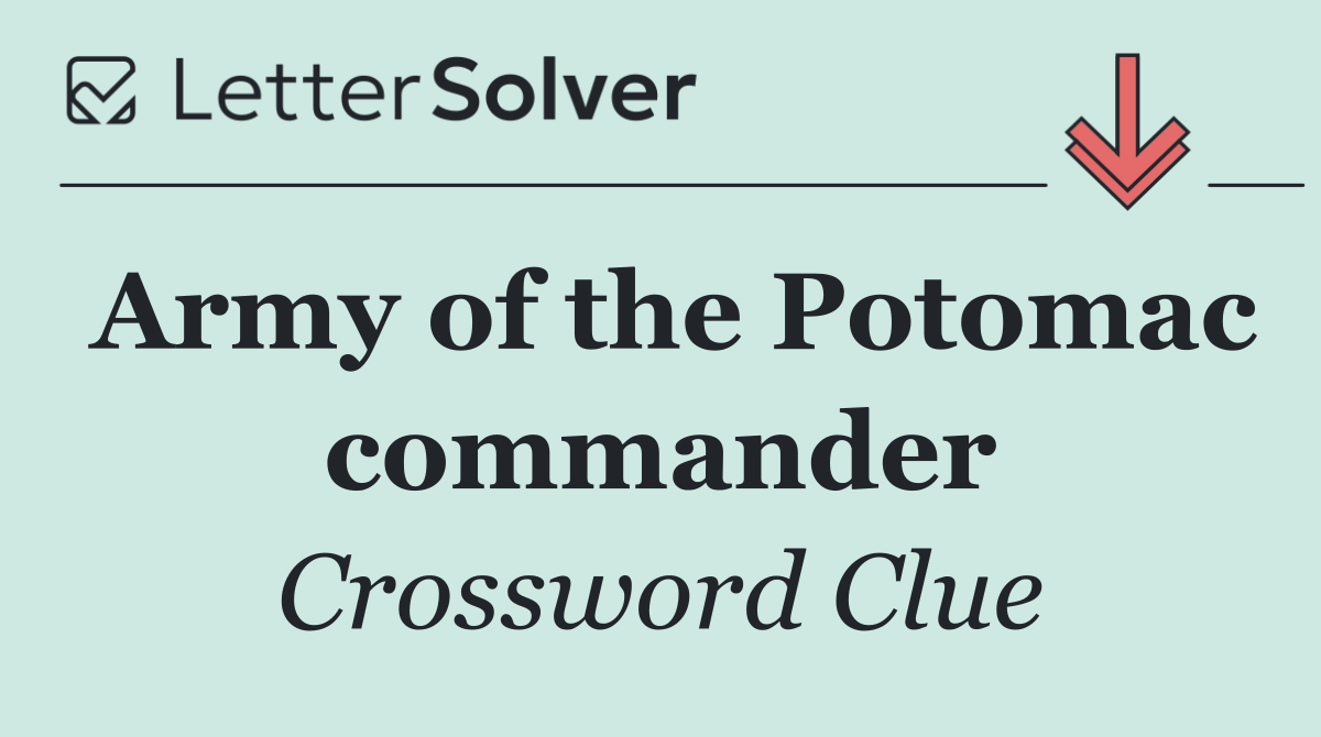 Army of the Potomac commander