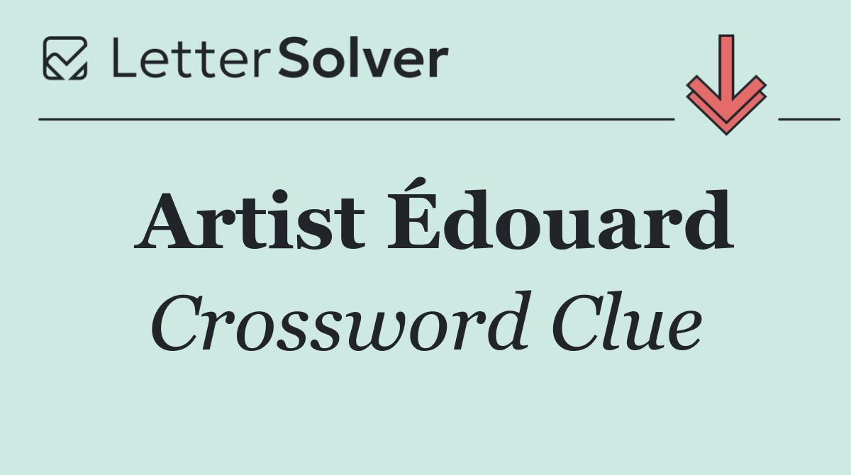 Artist Édouard
