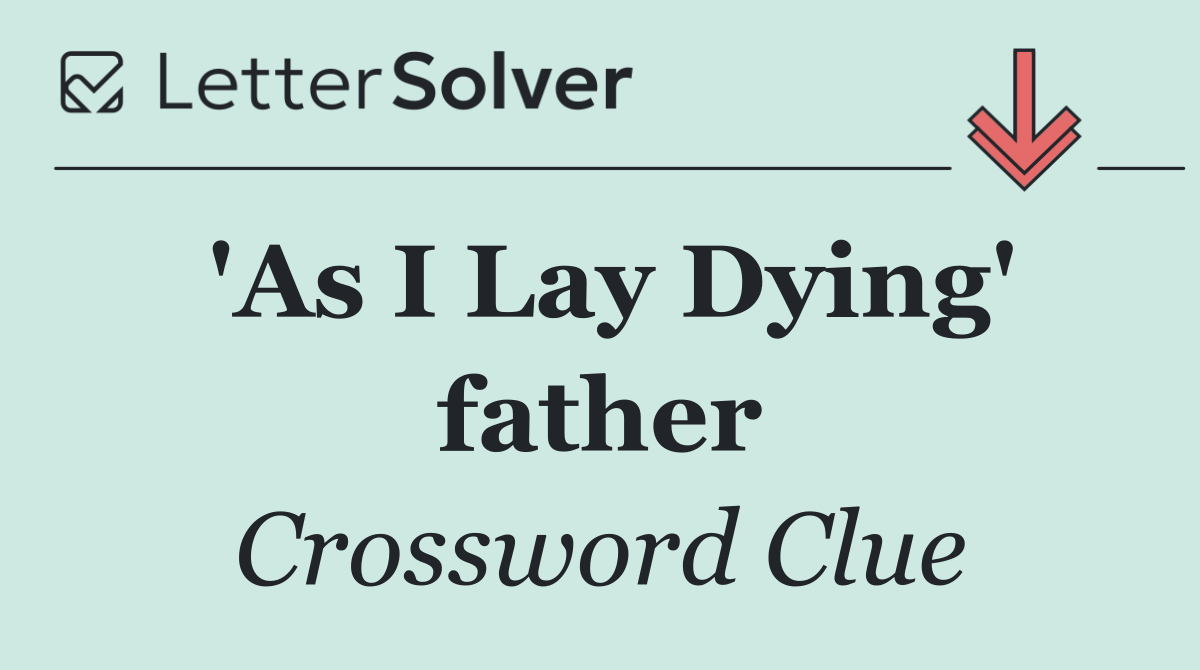 'As I Lay Dying' father