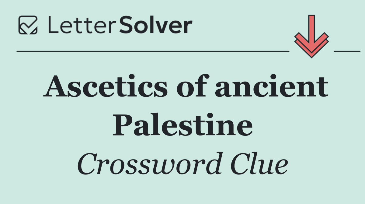 Ascetics of ancient Palestine
