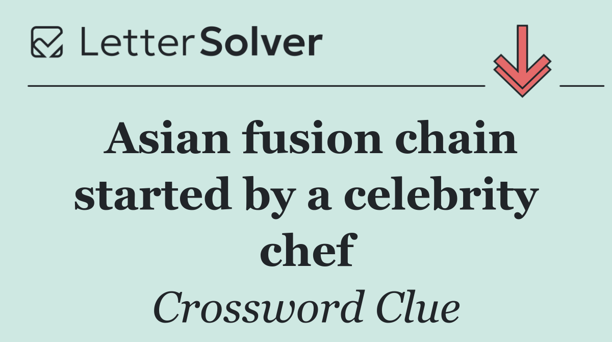 Asian fusion chain started by a celebrity chef