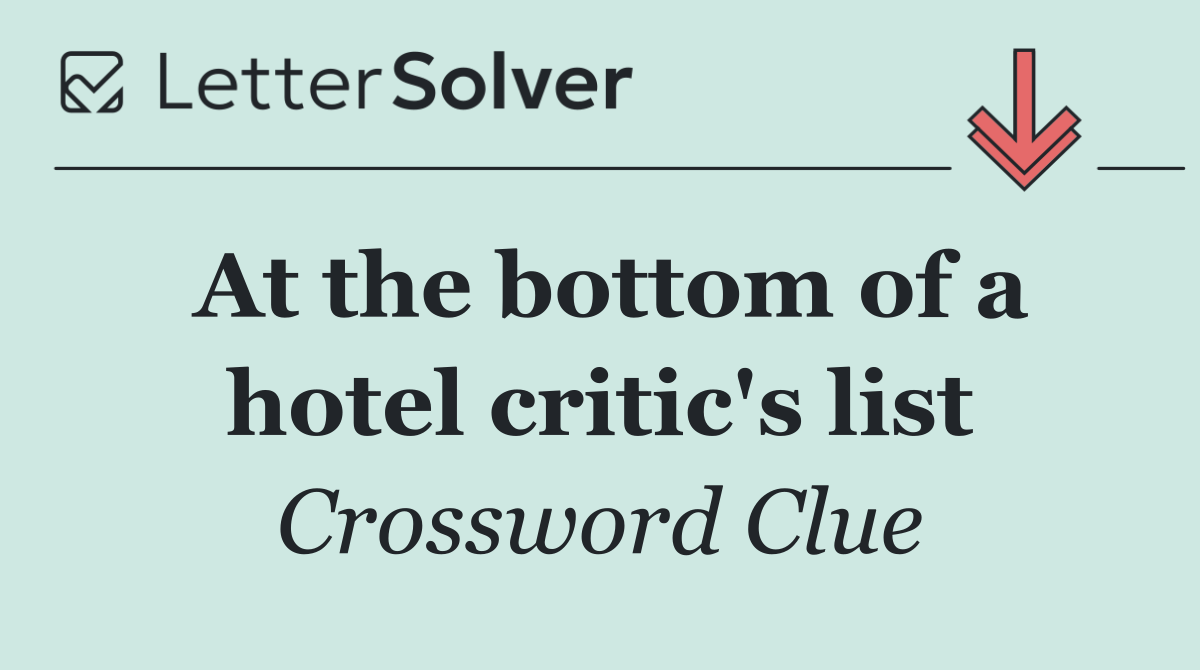 At the bottom of a hotel critic's list