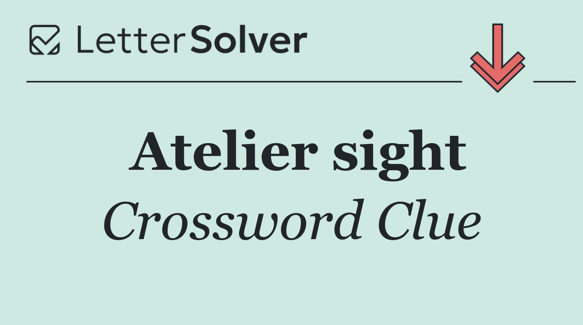 Atelier sight