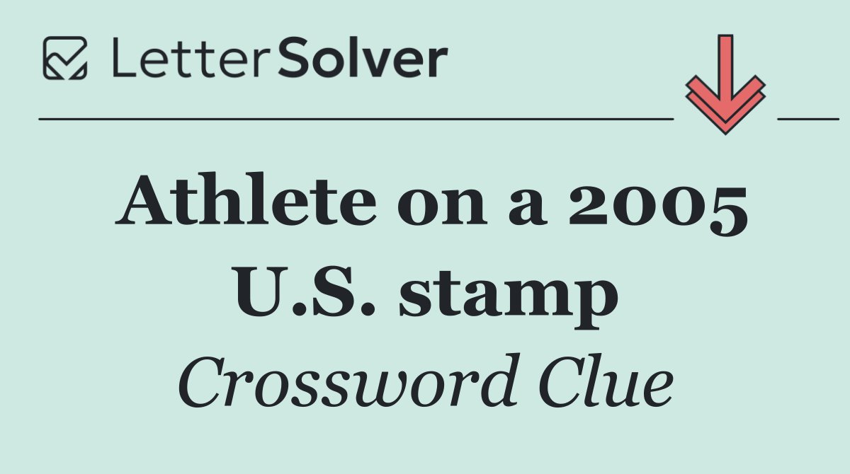 Athlete on a 2005 U.S. stamp