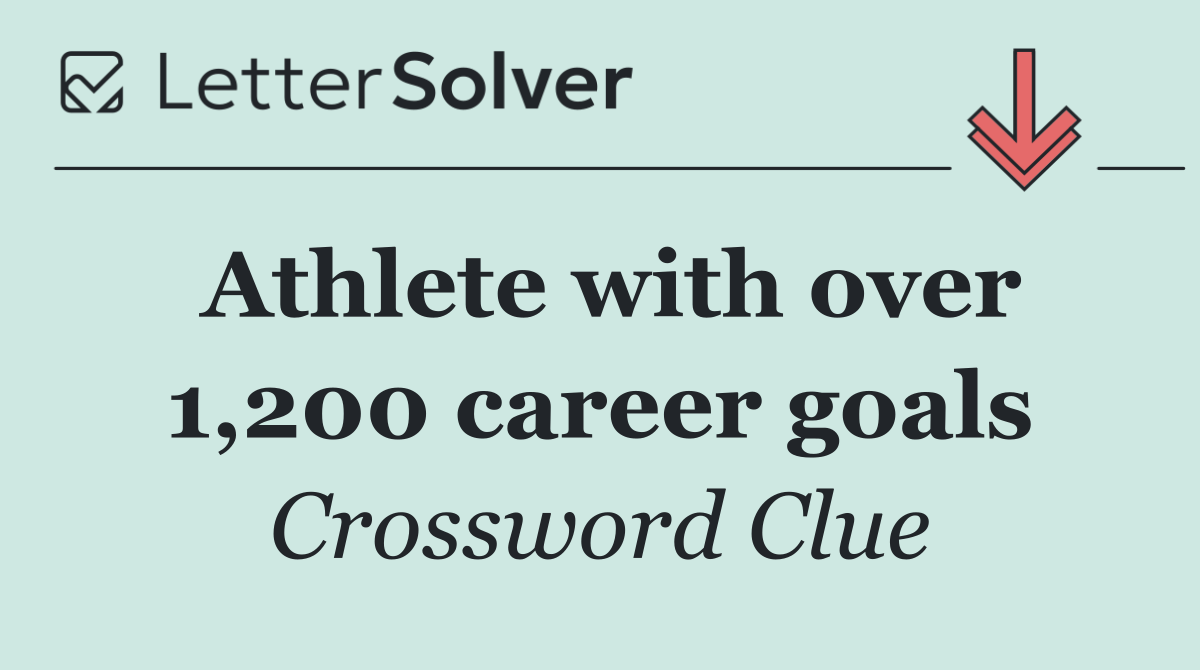 Athlete with over 1,200 career goals