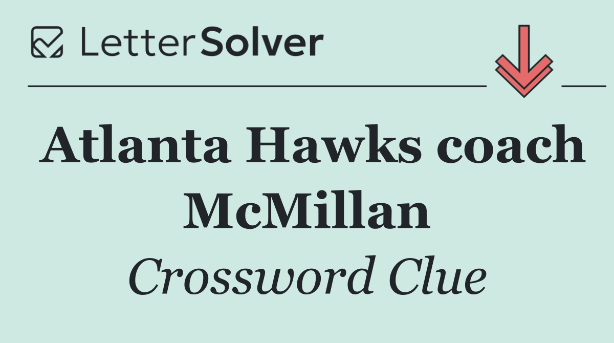 Atlanta Hawks coach McMillan