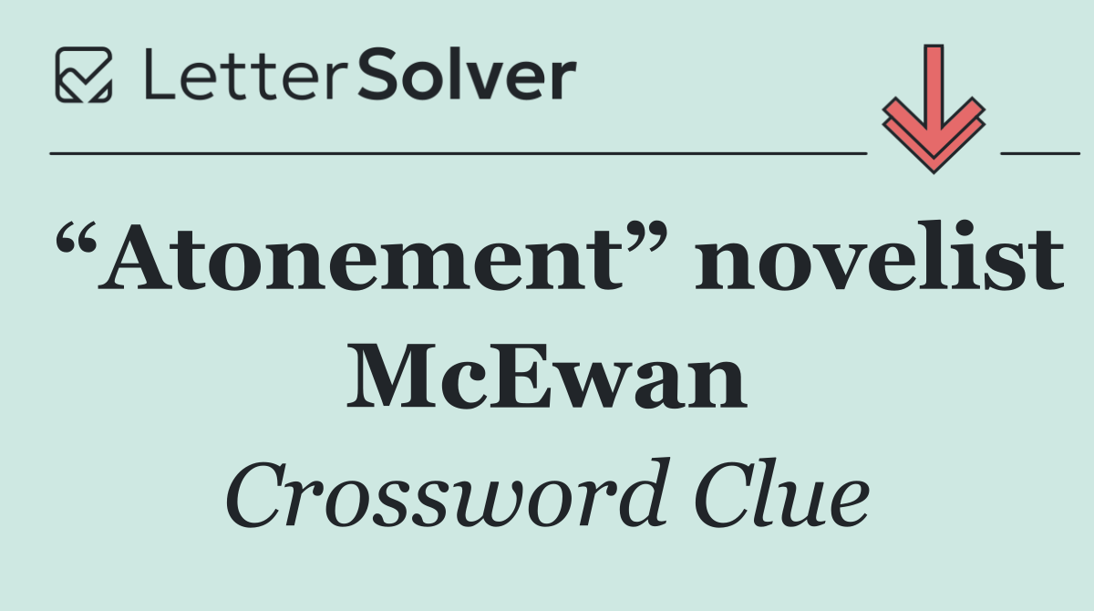 “Atonement” novelist McEwan