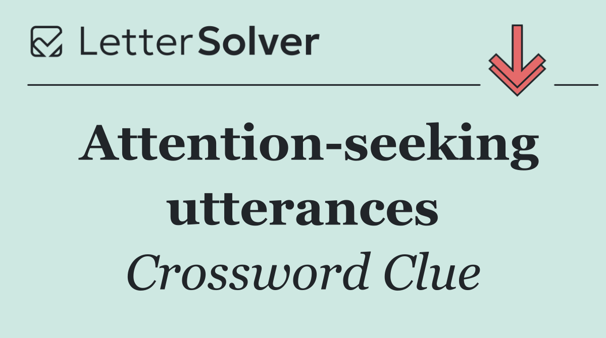 Attention seeking utterances