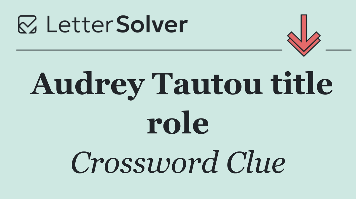 Audrey Tautou title role