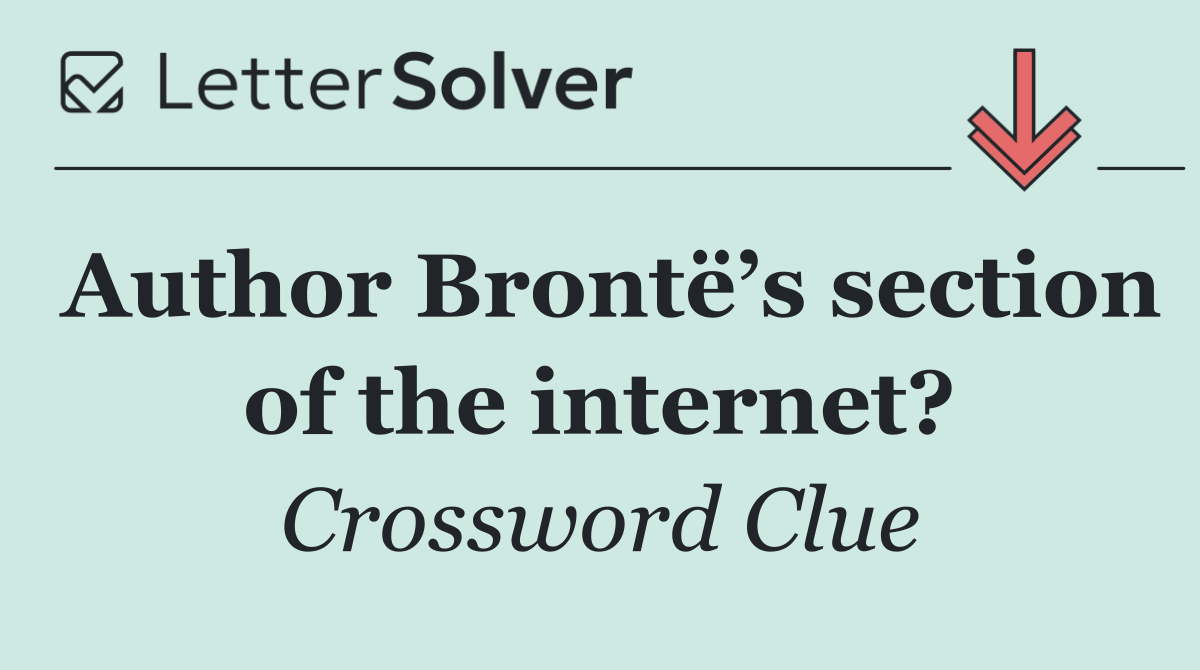 Author Brontë’s section of the internet?