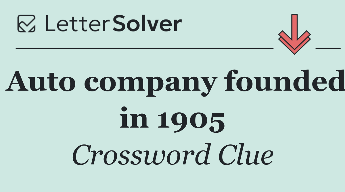 Auto company founded in 1905