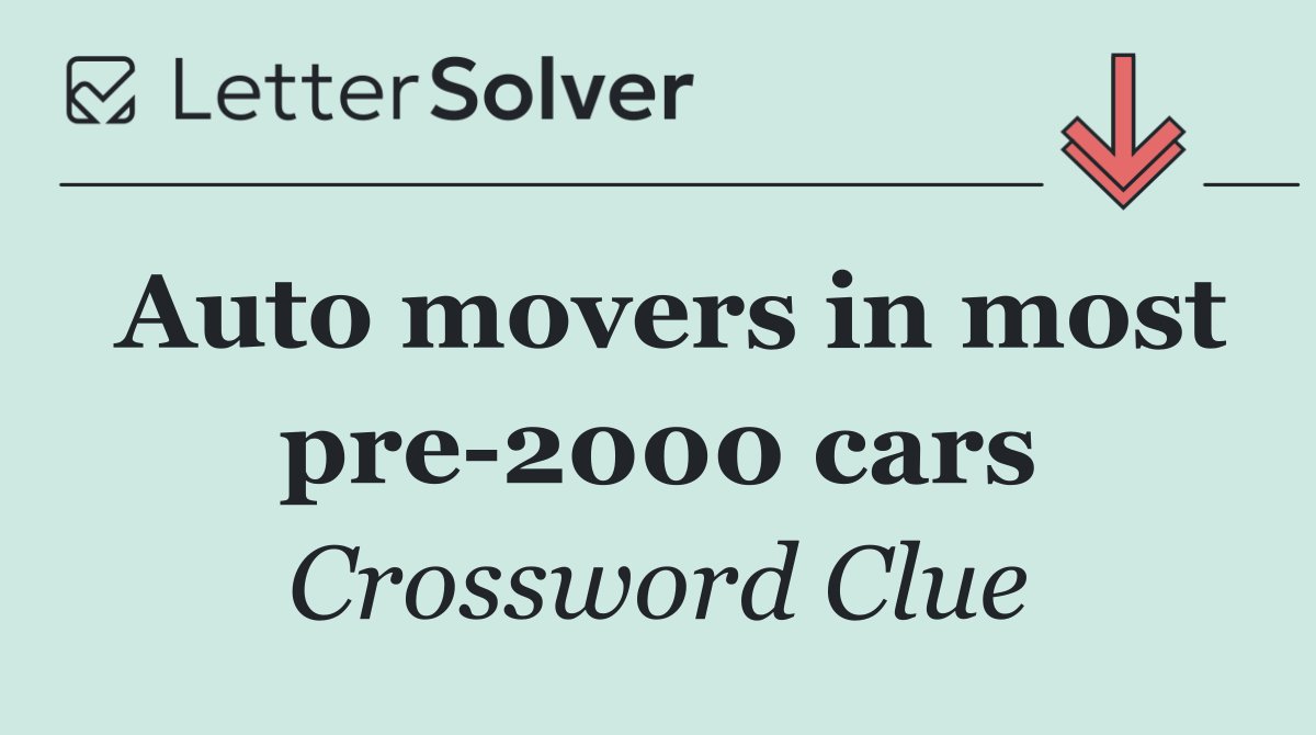 Auto movers in most pre 2000 cars