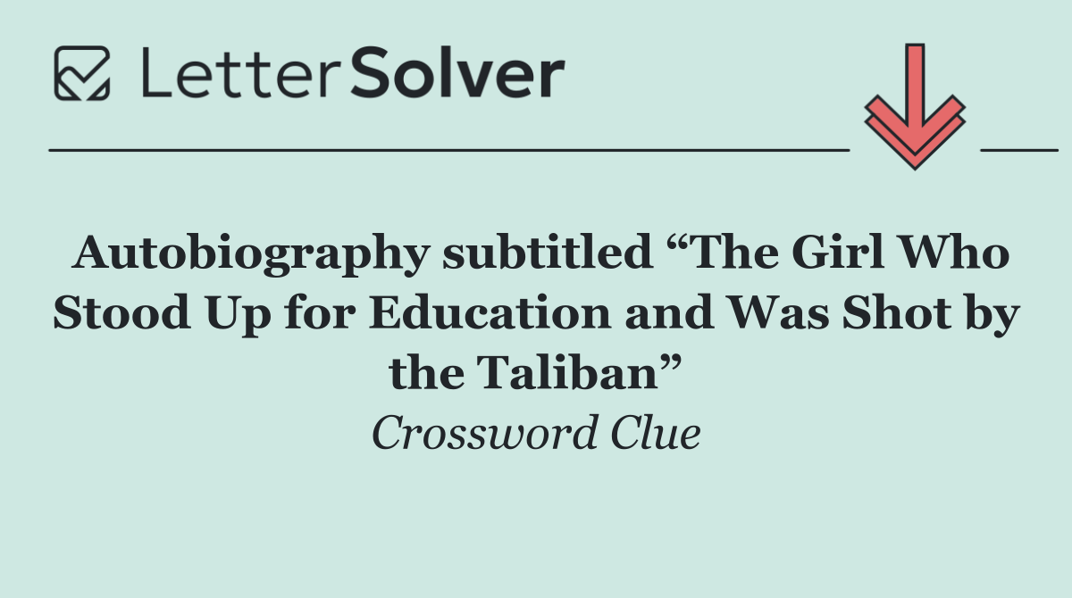 Autobiography subtitled “The Girl Who Stood Up for Education and Was Shot by the Taliban”