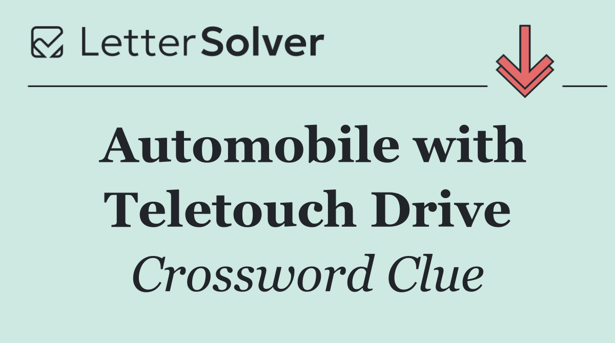 Automobile with Teletouch Drive