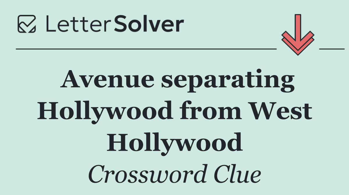 Avenue separating Hollywood from West Hollywood