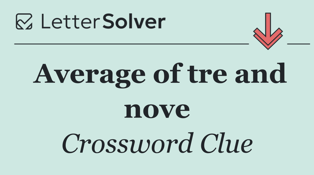 Average of tre and nove