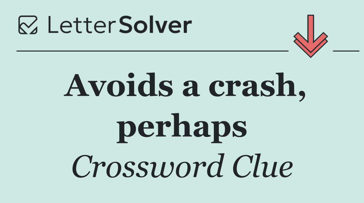 Avoids a crash, perhaps