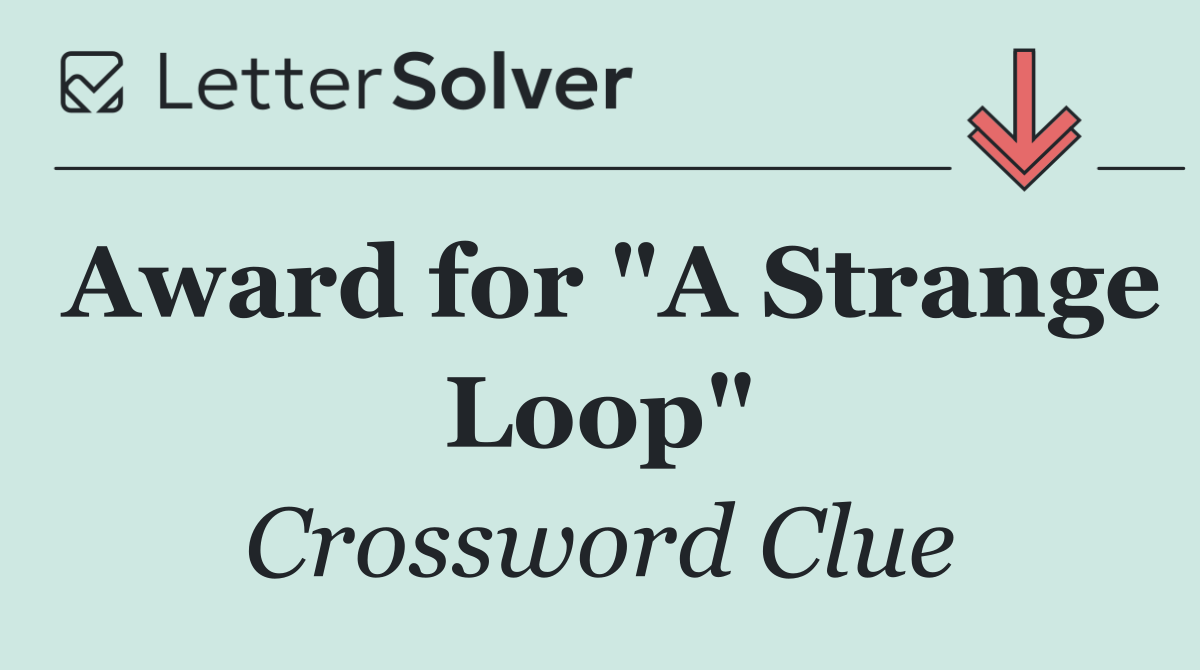 Award for "A Strange Loop"