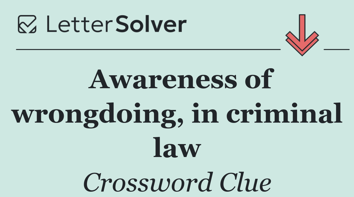 Awareness of wrongdoing, in criminal law