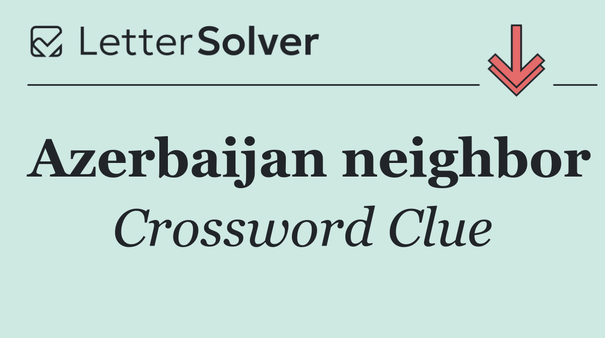 Azerbaijan neighbor