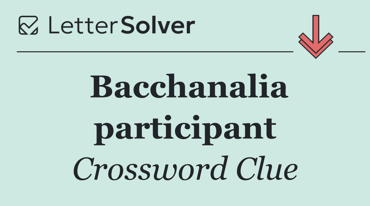 Bacchanalia participant