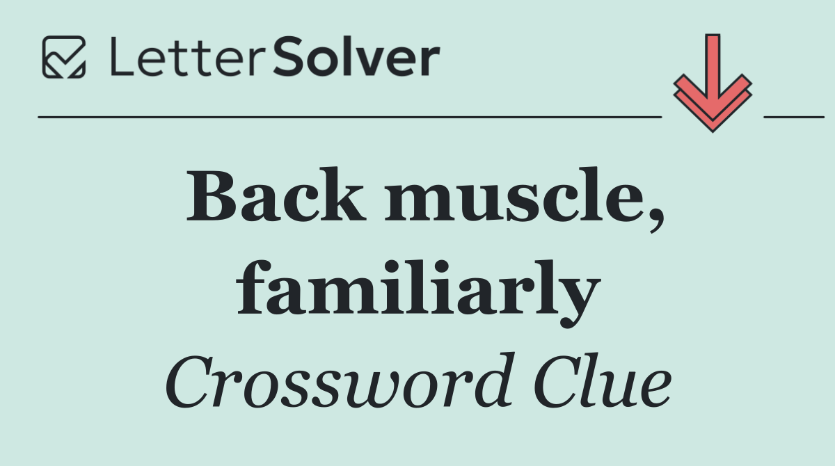 Back muscle, familiarly