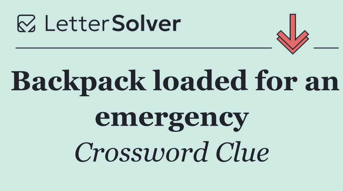 Backpack loaded for an emergency