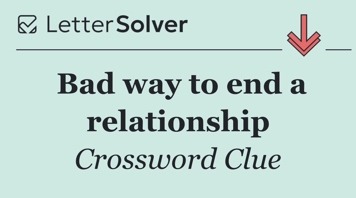 Bad way to end a relationship