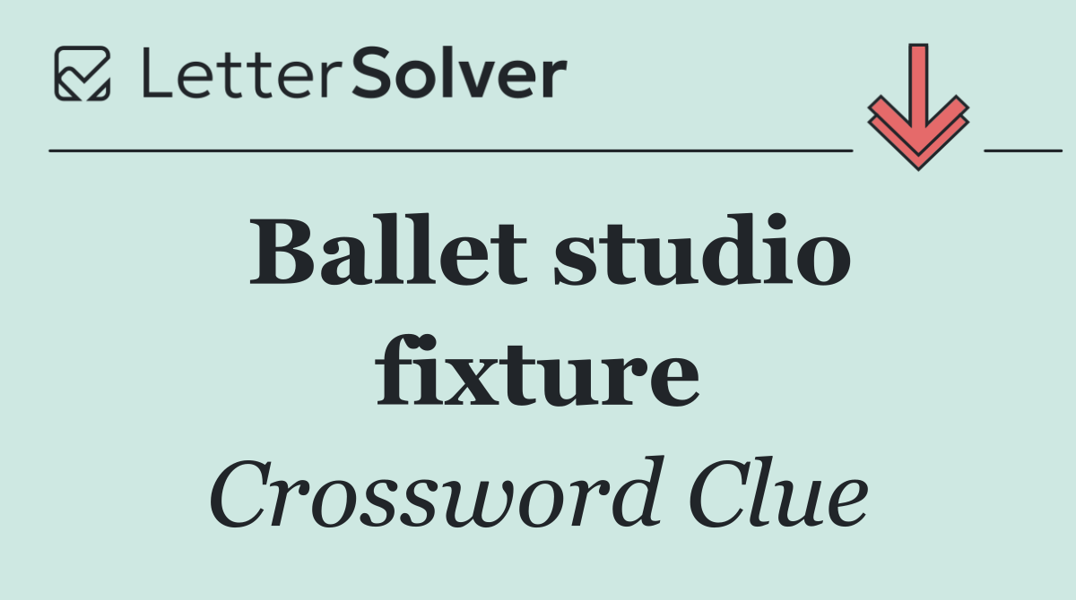 Ballet studio fixture