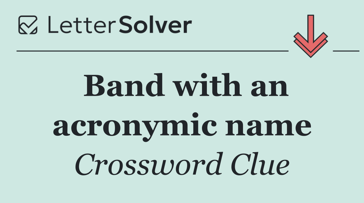 Band with an acronymic name