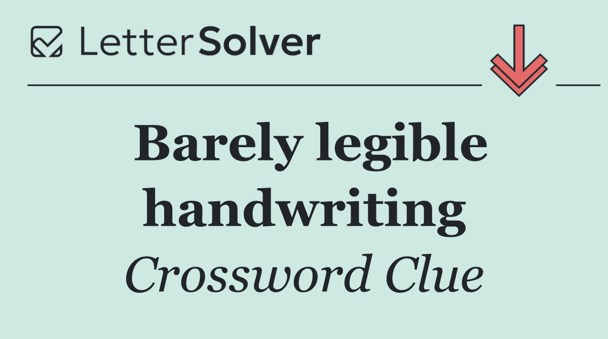 Barely legible handwriting