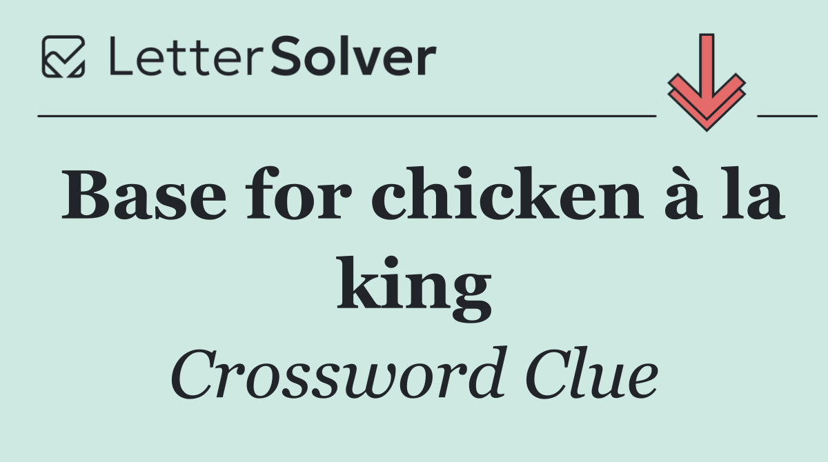 Base for chicken à la king