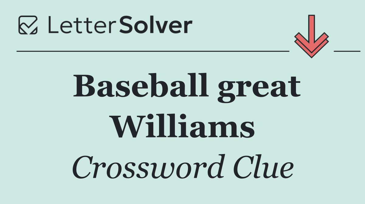 Baseball great Williams