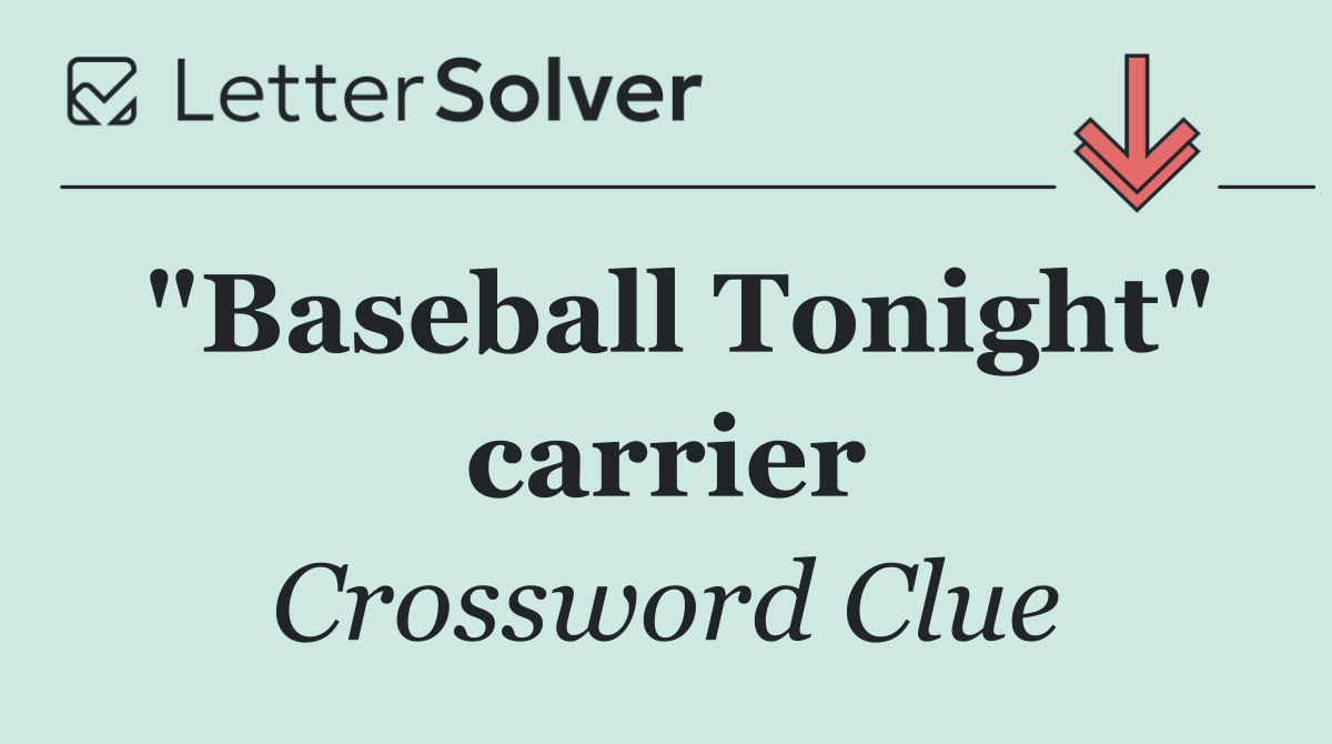"Baseball Tonight" carrier