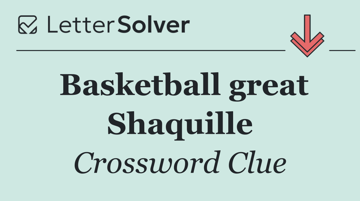 Basketball great Shaquille