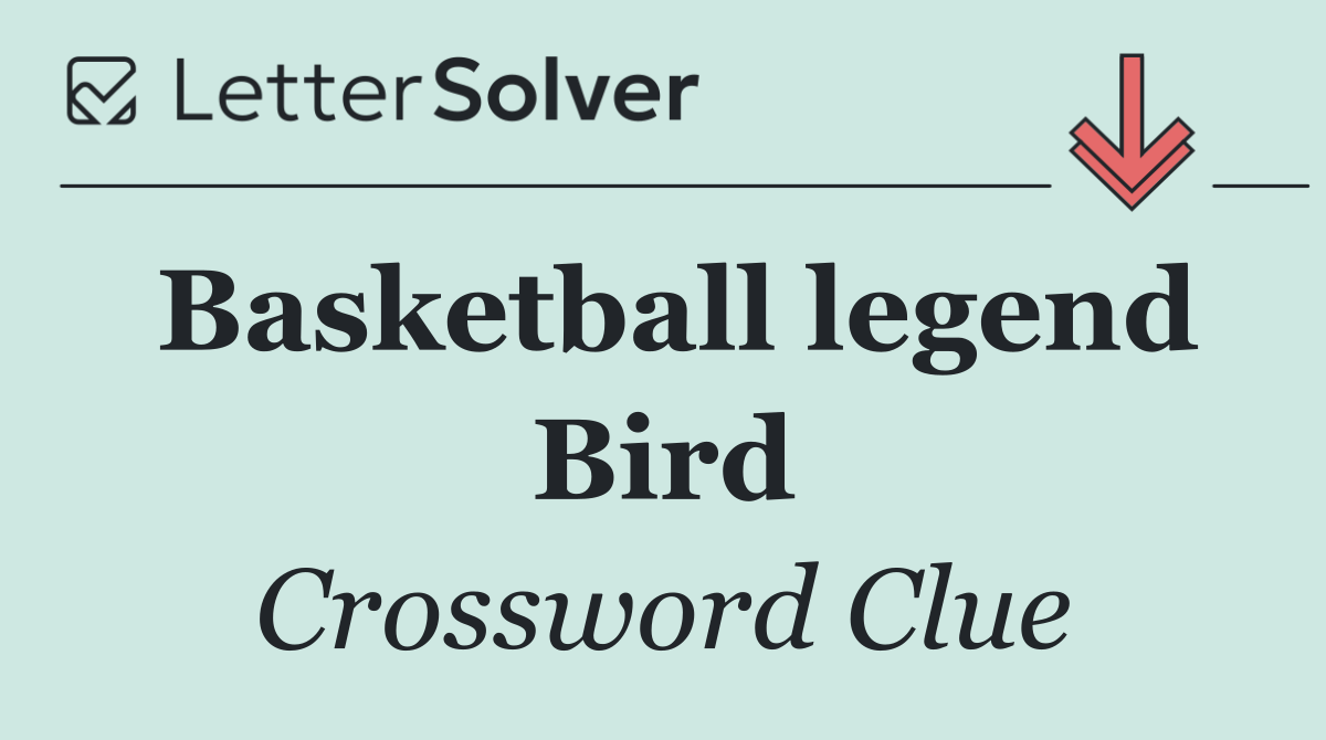 Basketball legend Bird