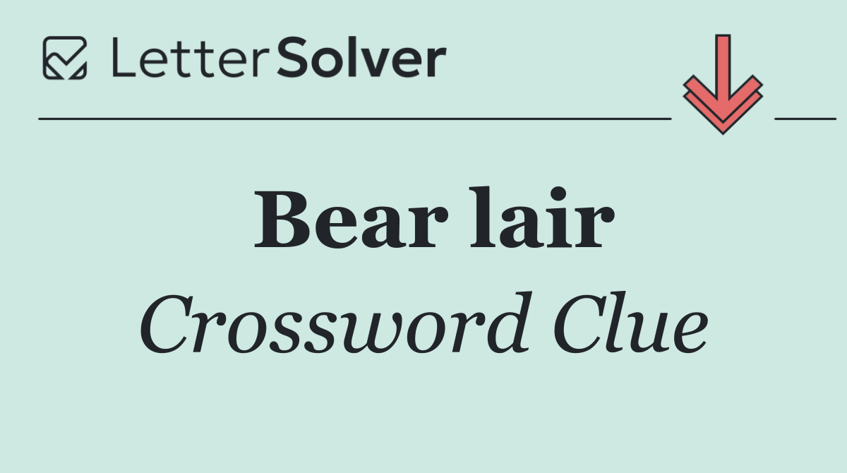 Bear lair