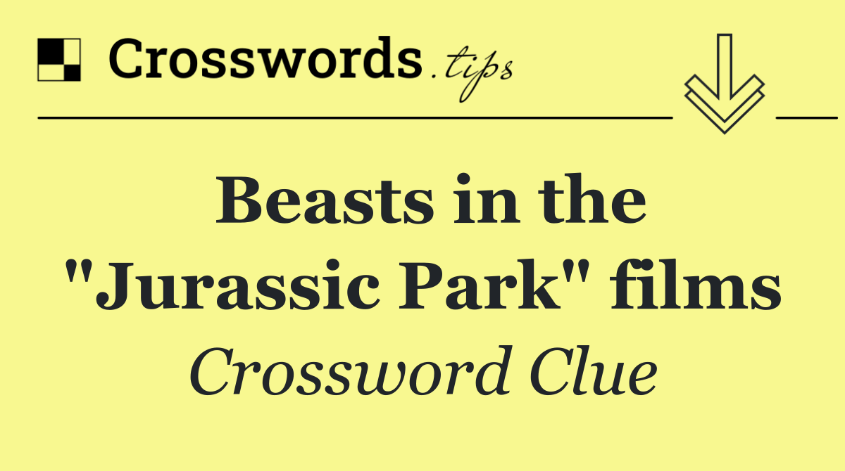 Beasts in the 