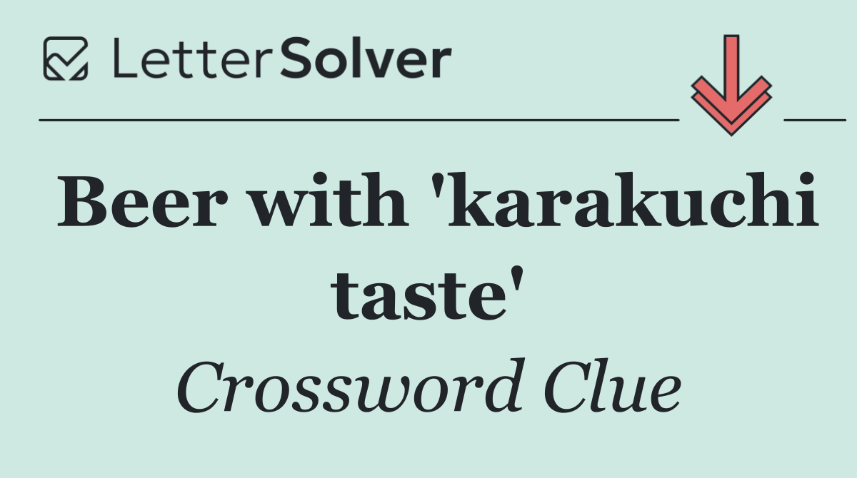 Beer with 'karakuchi taste'