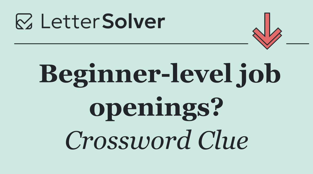 Beginner level job openings?