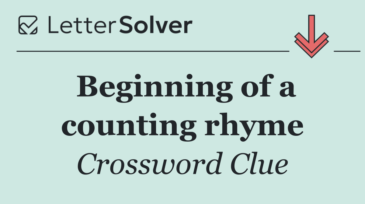 Beginning of a counting rhyme