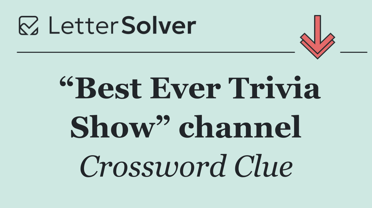 “Best Ever Trivia Show” channel