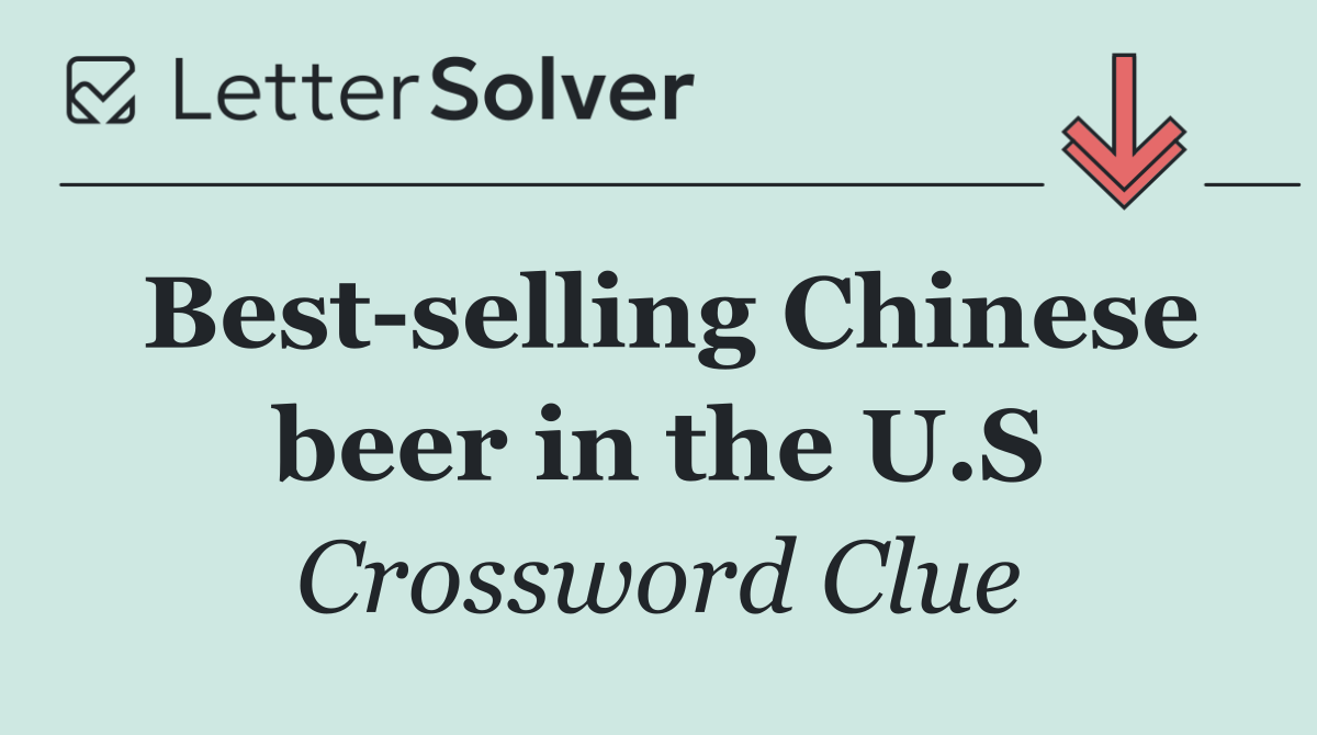 Best selling Chinese beer in the U.S